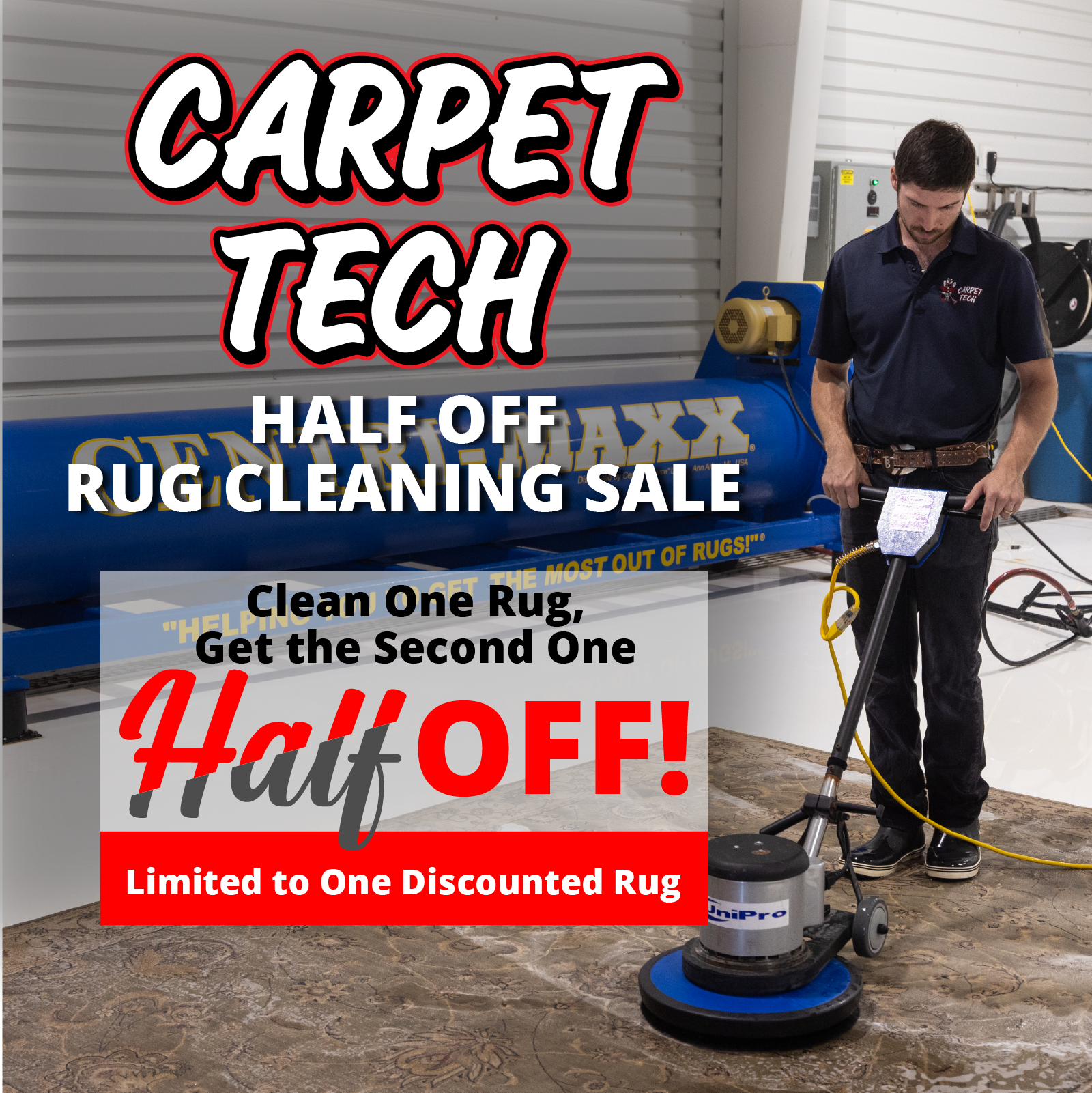 Carpet Tech Half Off Rug Cleaning Sale. Clean one rug, get the second one half off! Limited to one discounted rug.