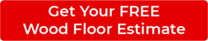 Get your free wood floor estimate