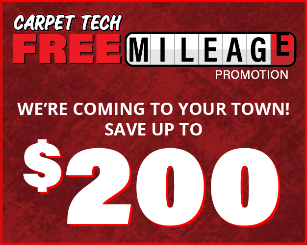 Carpet Tech Free Mileage Promotion - Save up to $200