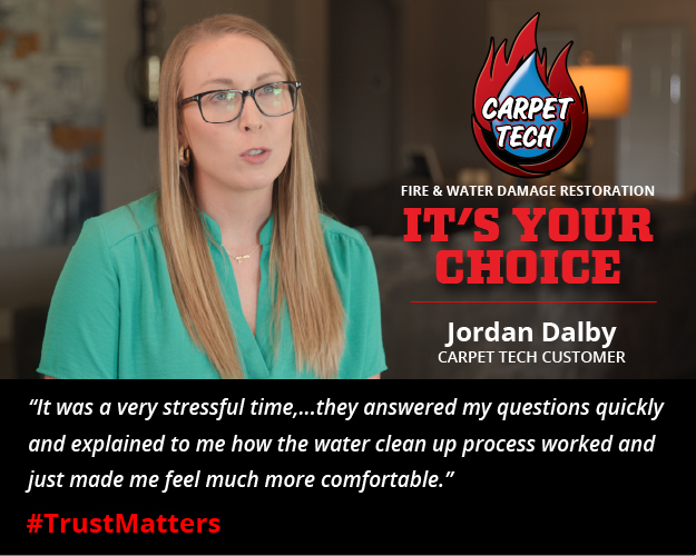 It's Your Choice Restoration Graphic with Jordan Dalby, a Carpet Tech Client talking about her experience with water damage restoration.