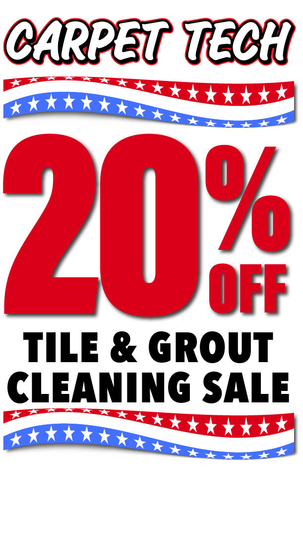 Carpet Tech 20% Off Tile & Grout Cleaning Sale